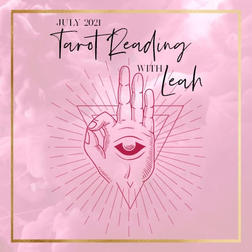 July Tarot Reading with Leah at Embracing Shakti Temple